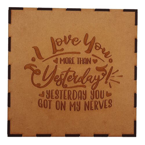 "I LOVE YOU MORE THAN YESTERDAY" BOX